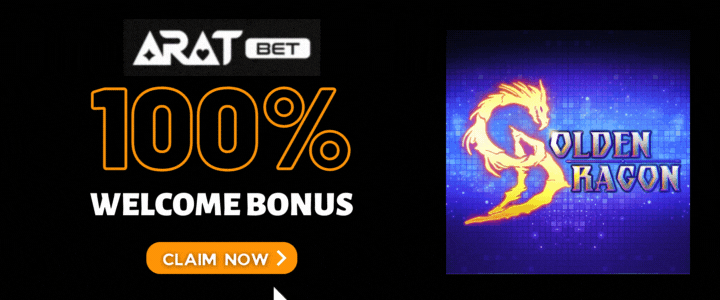 Aratbet 100% Deposit Bonus -Golden Dragon