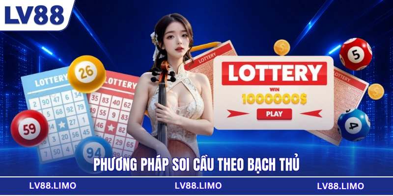 Phương pháp soi cầu theo bạch thủ